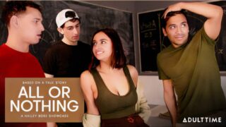 All Or Nothing: A Hailey Rose Showcase – Part 4 – Hailey Rose, Johnny Love, Max Fills e Nick Strokes
