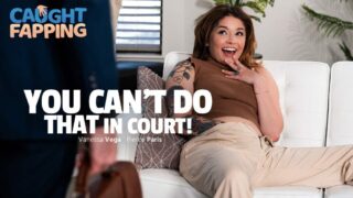 You Can’t Do THAT In Court! – Pierce Paris, Vanessa Vega