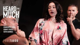 Heard Too Much – Charlotte Sins, Codey Steele e Seth Gamble