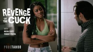 Revenge of the Cuck – Nicole Kitt, Tommy Pistol
